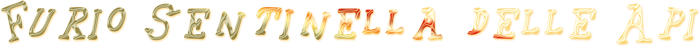 Pixie Furio Sentinella delle Api